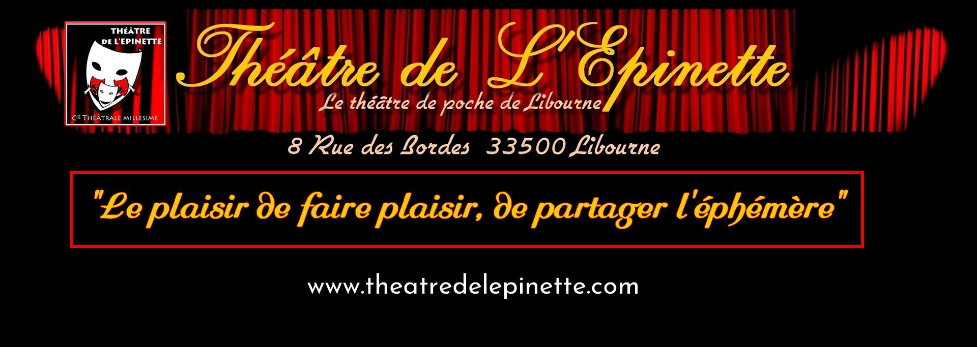 Bienvenue theatre de l epinette 33500 libourne