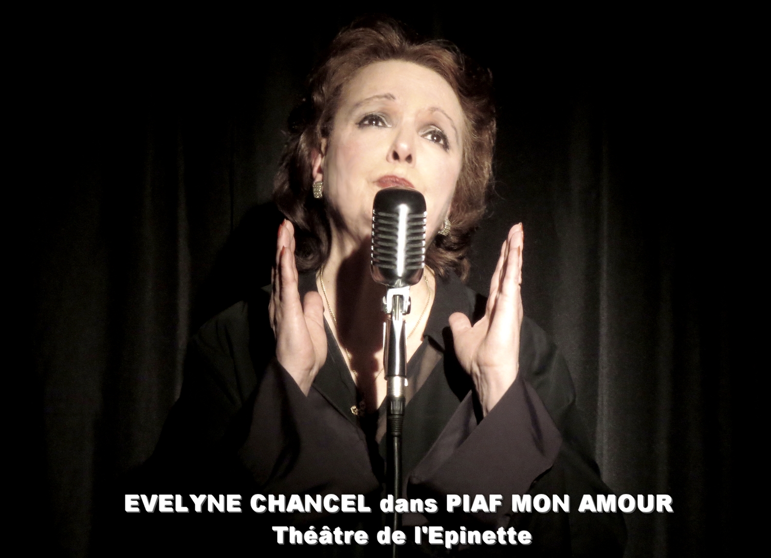 Evelyne chancel dans piaf mon amour au theatre de l epinette