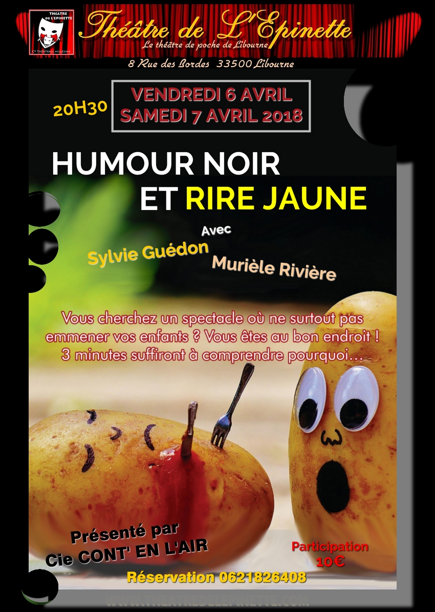 Humour noir et rire jaune 6 ET 7 AVRIL 2018