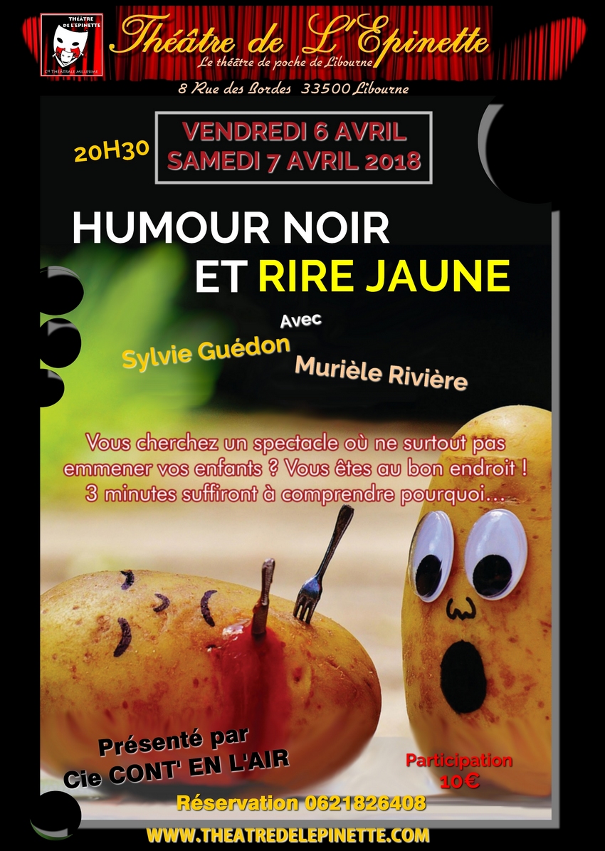 Humour noir et rire jaune 6 ET 7 AVRIL 2018