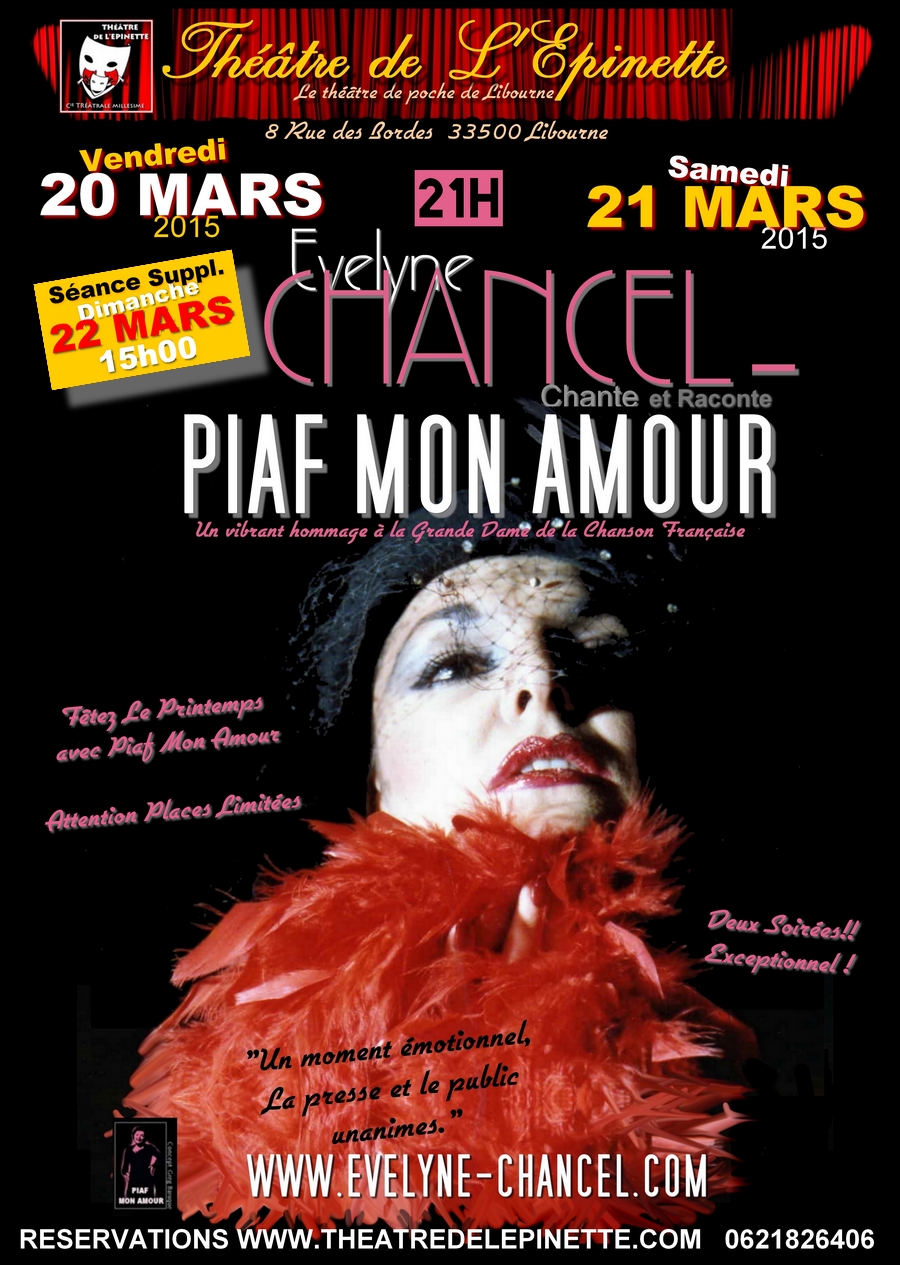 Piaf mon amour 20 21 22 mars 2015 libourne