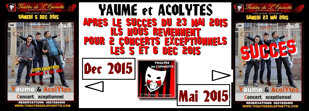 Prochains spectacles de l epinette yaume et acolytes