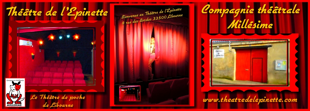 Theatre epinette 33500 libourne
