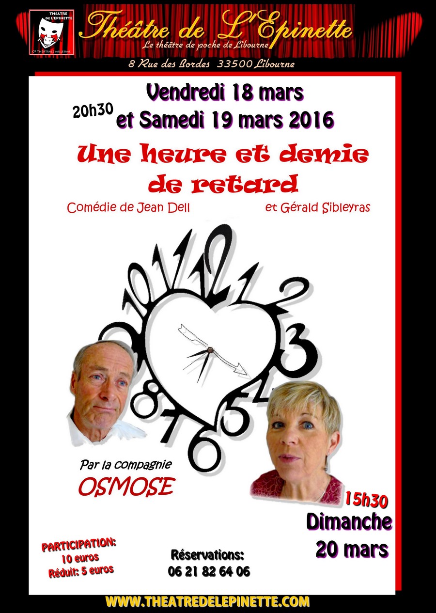 Une heure et demie en retard - 18-19-20 mars 2016
